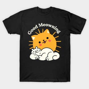 Good meowning T-Shirt